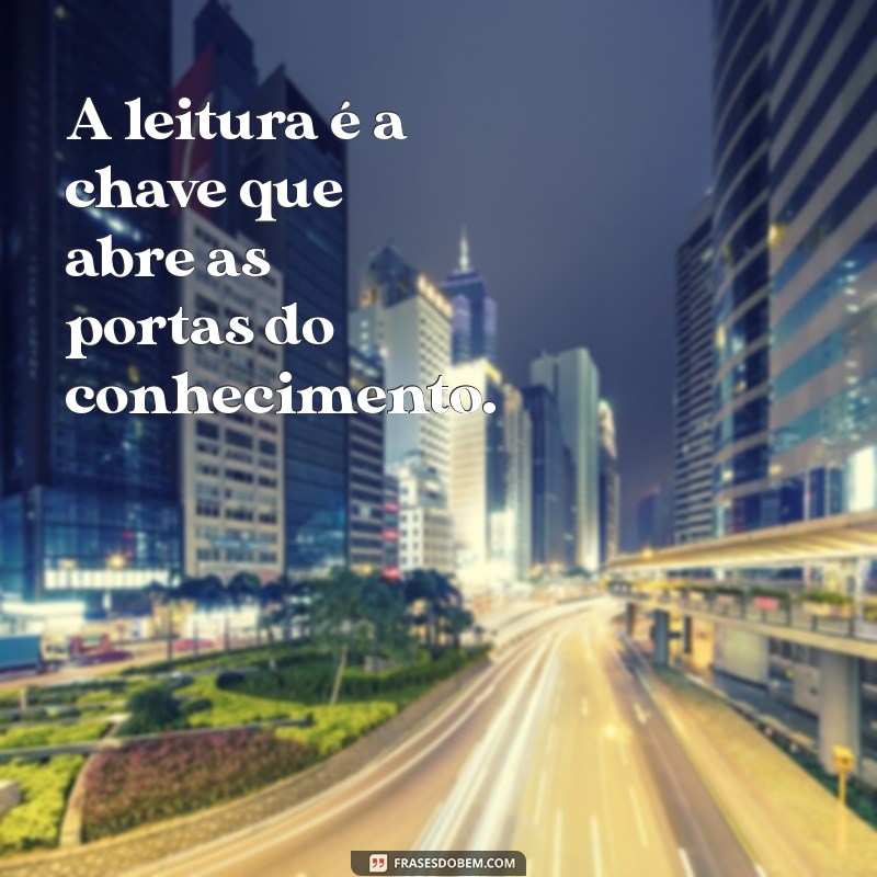 Frases Inspiradoras sobre Livros: Reflexões que Encantam os Leitores 