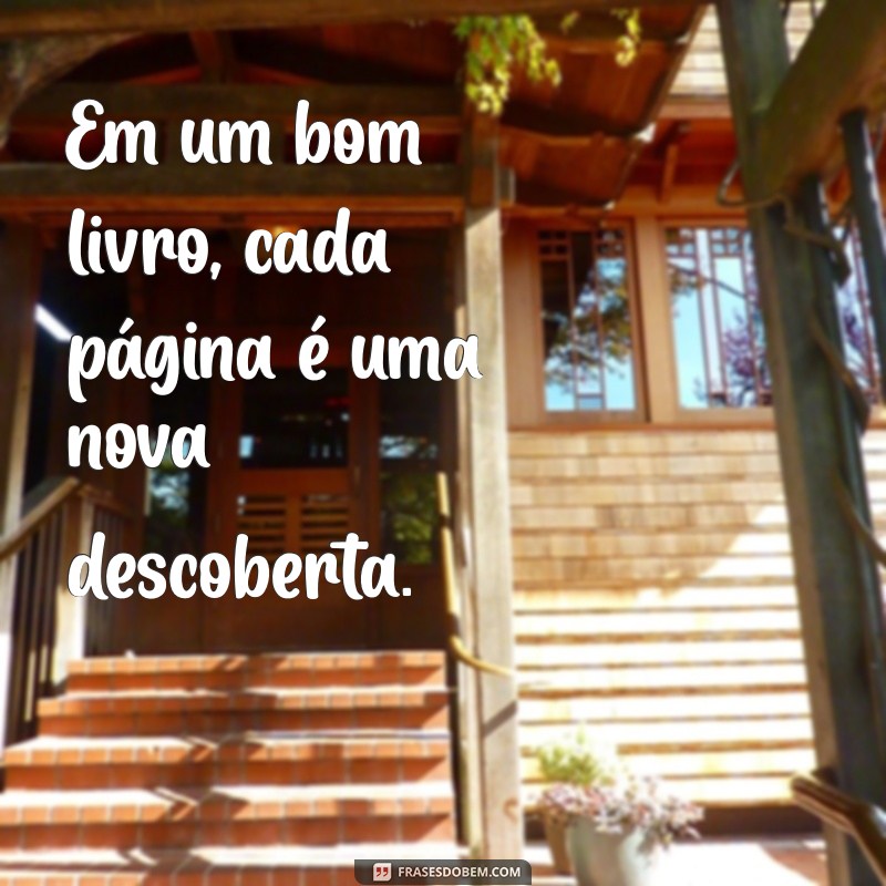 Frases Inspiradoras sobre Livros: Reflexões que Encantam os Leitores 