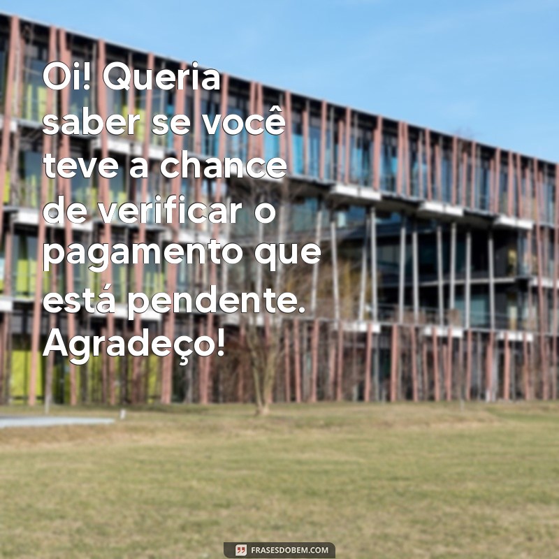 Como Cobrar Dinheiro de Forma Eficiente: Mensagens que Funcionam 