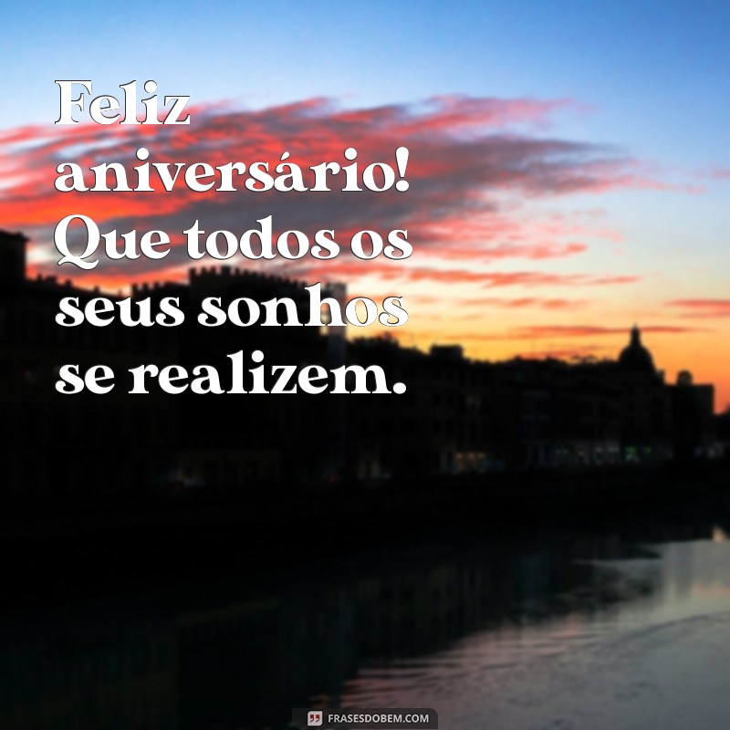 Feliz Aniversário: Mensagens e Frases Inspiradoras para Celebrar Este Dia Especial 