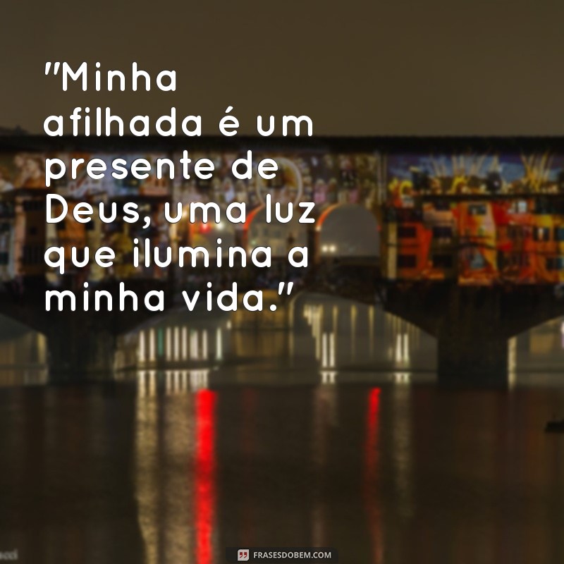 minha afilhada presente de deus 