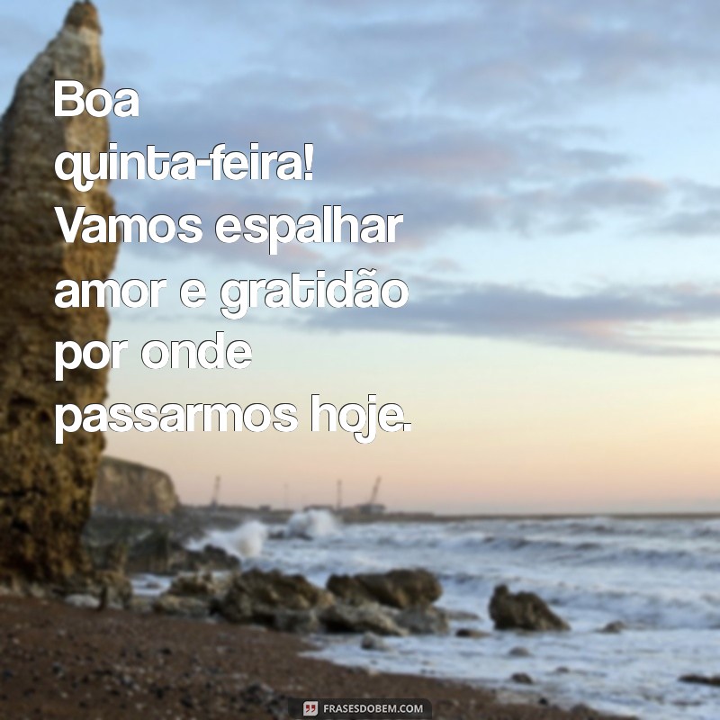 Mensagens Inspiradoras para um Bom Dia na Quinta-Feira 