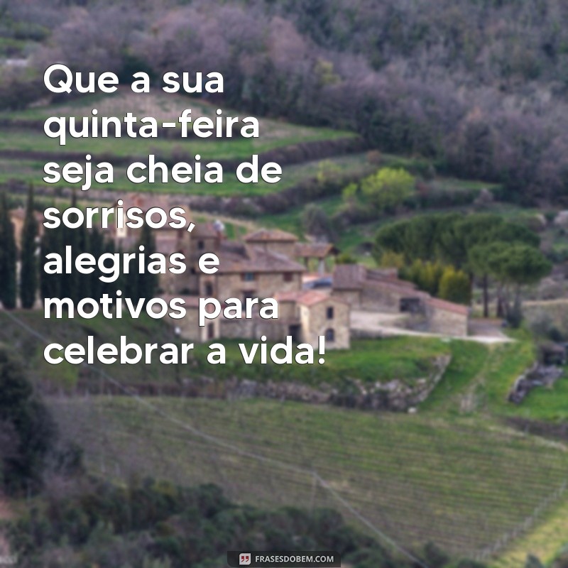 Mensagens Inspiradoras para um Bom Dia na Quinta-Feira 