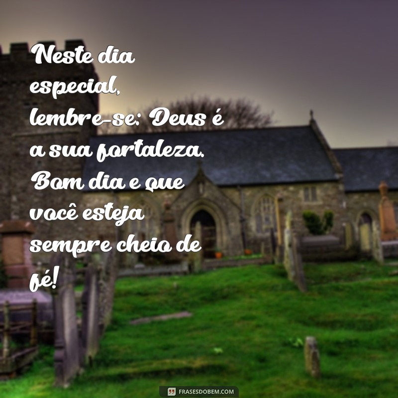 Mensagens Inspiradoras de Bom Dia de Deus para Compartilhar no WhatsApp 