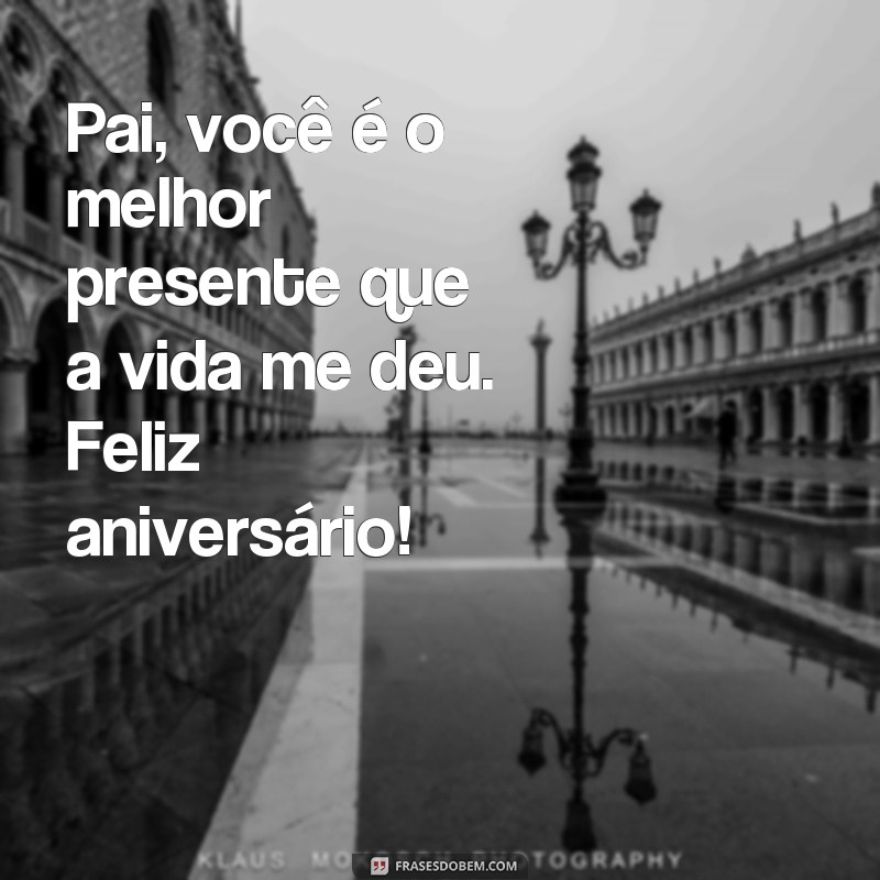 Surpreenda seu pai no aniversário com essas emocionantes frases de presente 