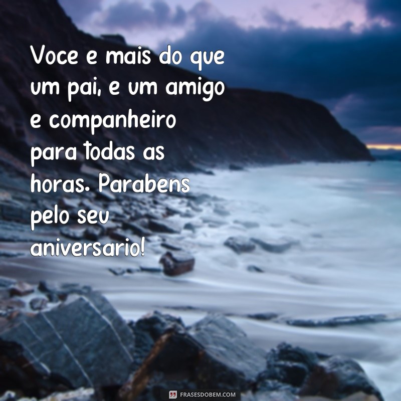 Surpreenda seu pai no aniversário com essas emocionantes frases de presente 