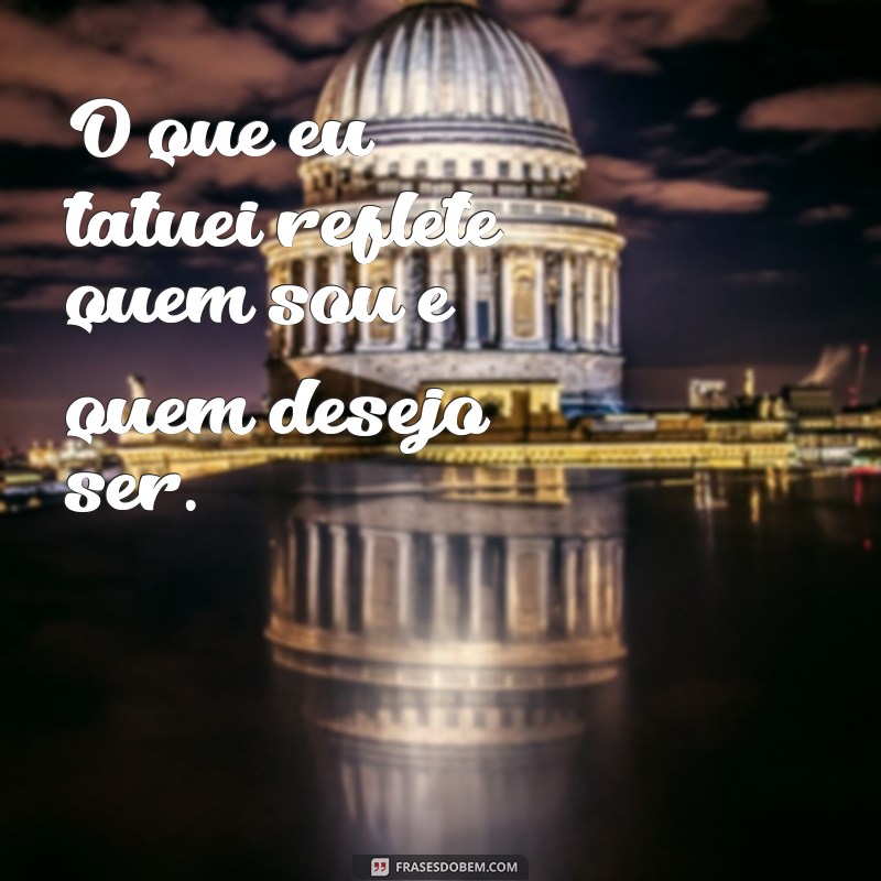 Frases Inspiradoras para Tatuagens no Ombro: Ideias e Significados 