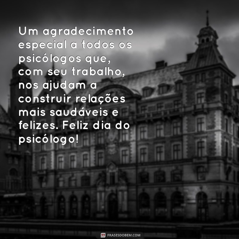 Descubra as melhores frases para celebrar o Dia do Psicólogo em 27 de agosto 