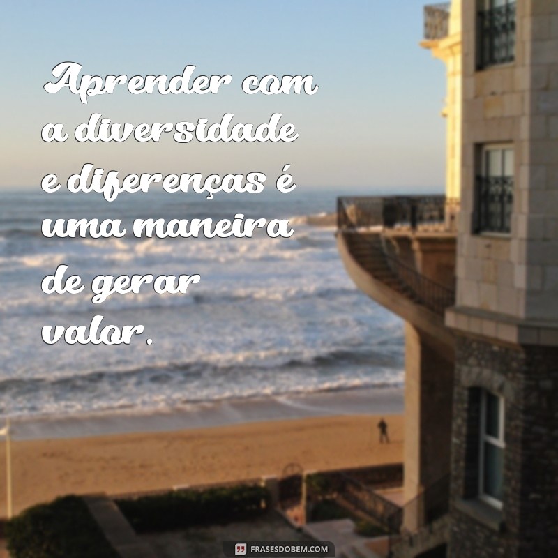 Descubra as melhores frases sobre geração de valor e inspire-se para alcançar o sucesso 