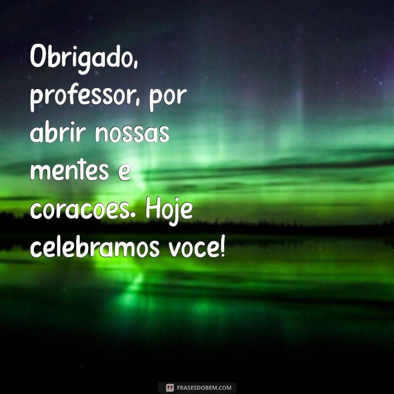 Mensagens Inspiradoras para Celebrar o Dia dos Professores 