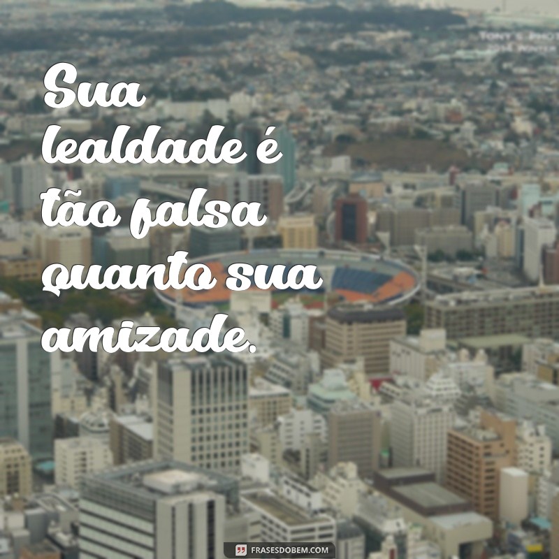 Descubra as melhores frases de amigos ingratos e como lidar com eles 