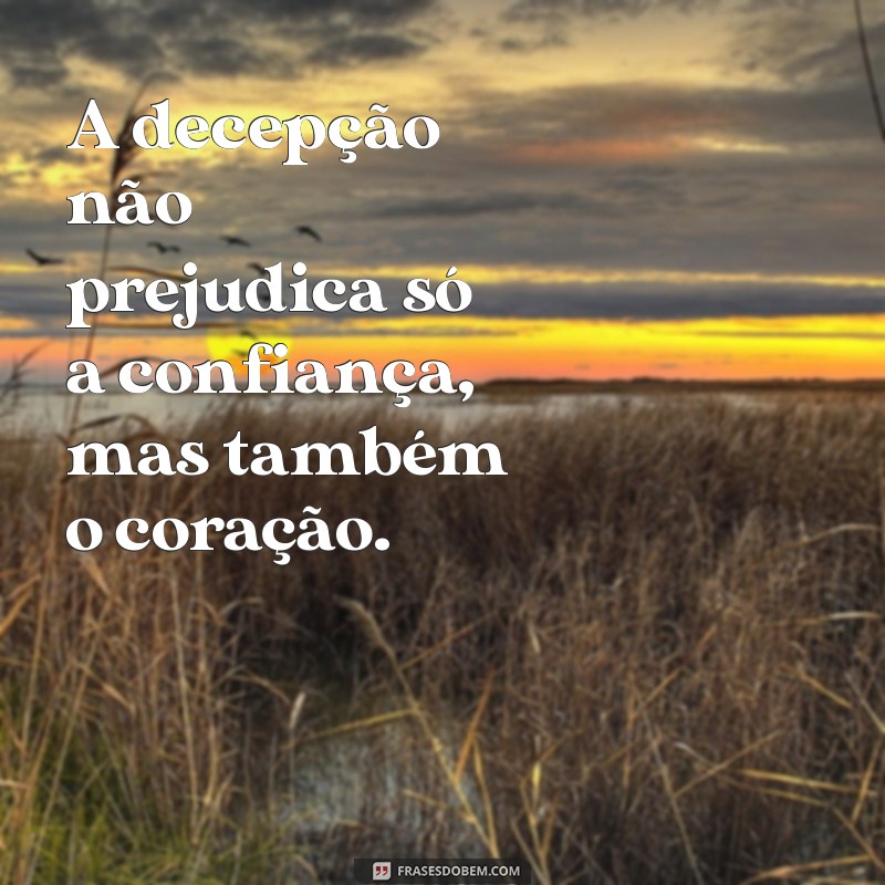 Superando a Decepção: Mensagens Inspiradoras sobre Relacionamentos e Amizades 