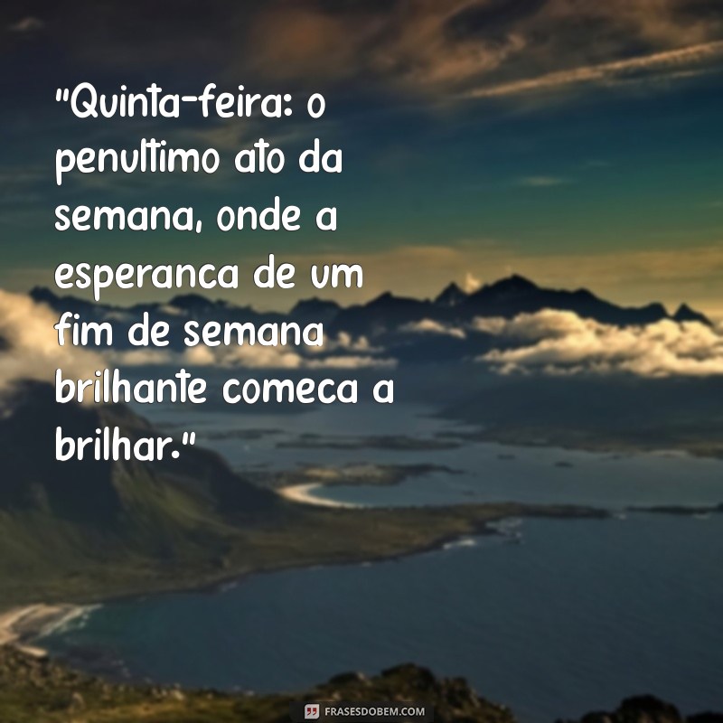 quinta feira frases 