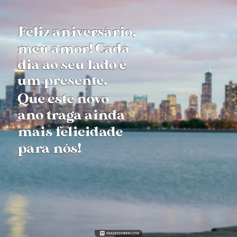 feliz aniversário namorado texto Feliz aniversário, meu amor! Cada dia ao seu lado é um presente. Que este novo ano traga ainda mais felicidade para nós!