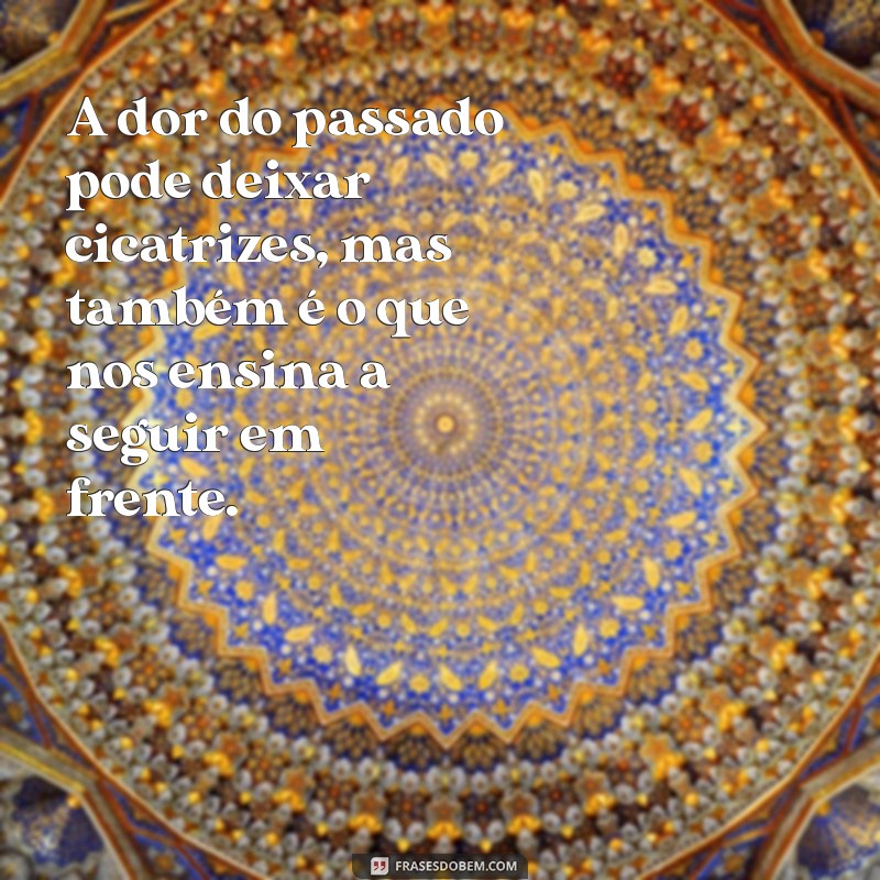 Frases Inspiradoras sobre Cicatrizes: Celebrando a Beleza das Marcas da Vida 