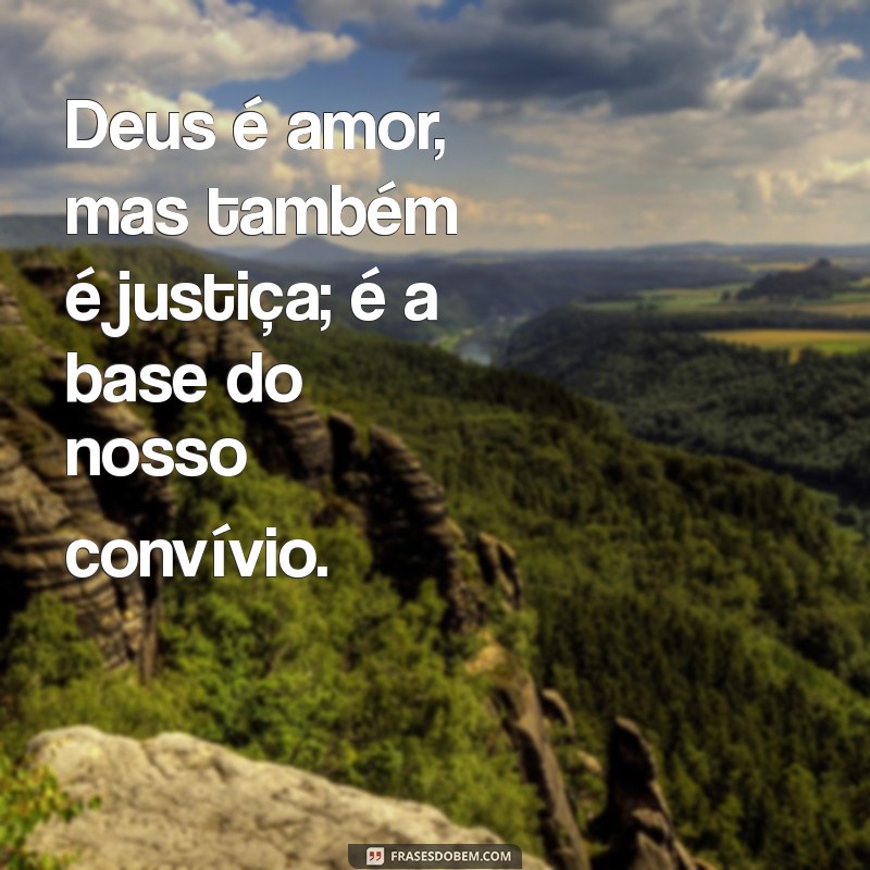 Deus é Amor e Justiça: Entenda a Dualidade Divina 