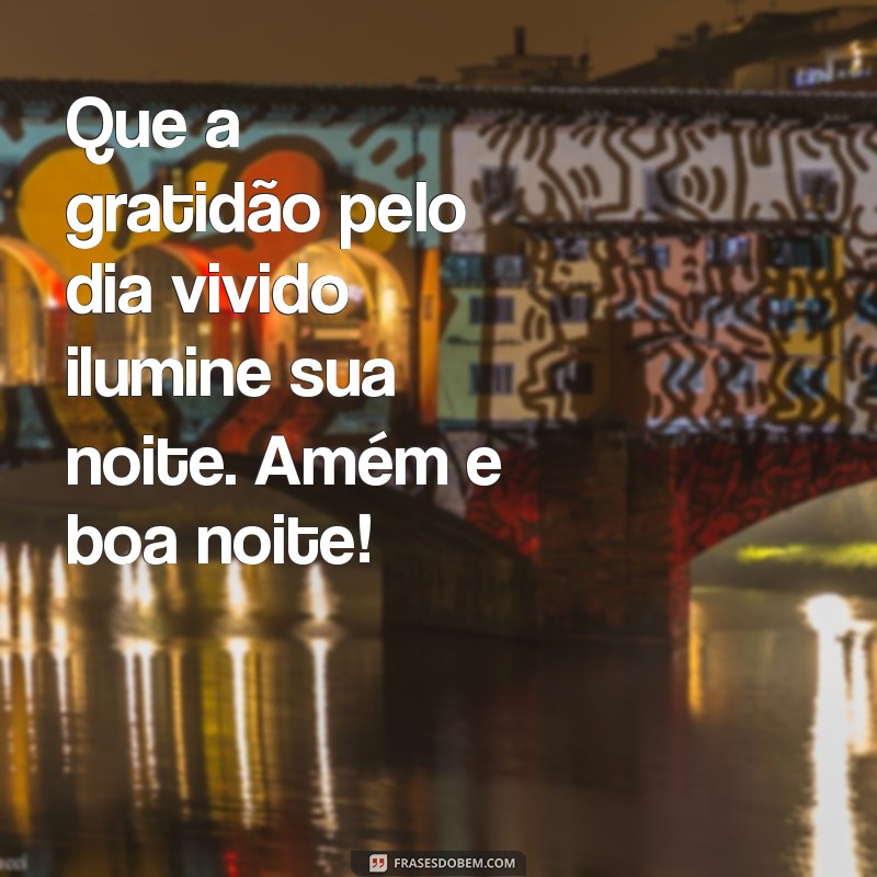 Mensagens de Amém para Uma Boa Noite: Inspire-se e Tranquilize Seus Sonhos 