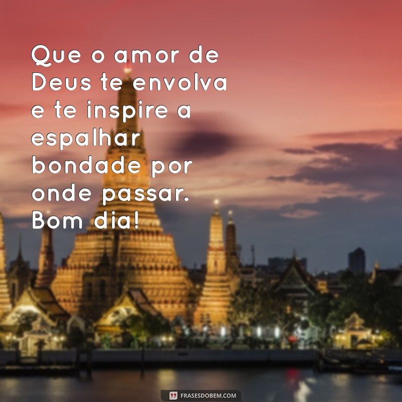 Mensagens Inspiradoras de Bom Dia com Deus: Comece Seu Dia com Fé e Positividade 