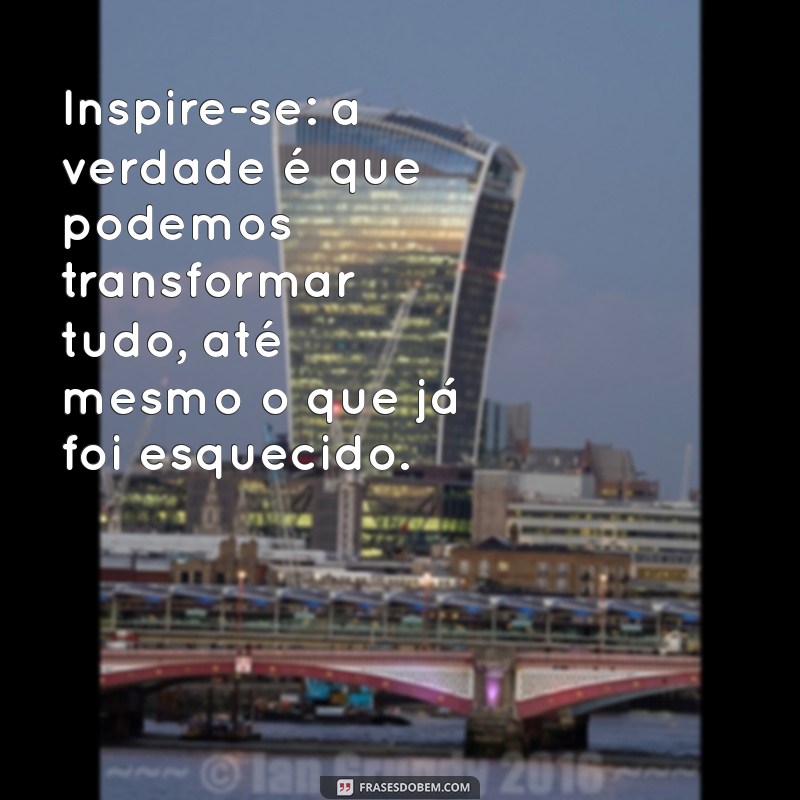 Frases Criativas sobre Reciclagem: Inspire-se e Transforme o Mundo 