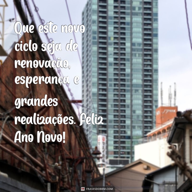 Frases Inspiradoras para um Feliz Ano Novo: Celebre com Mensagens Positivas 