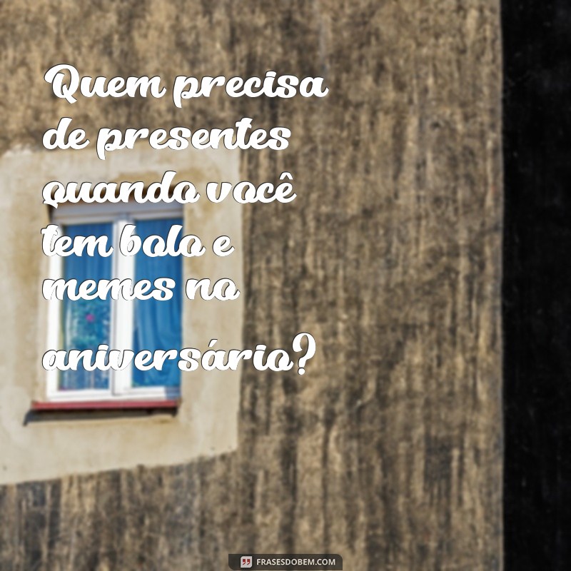 Frases Criativas para Celebrar Aniversários com Bolo Meme 