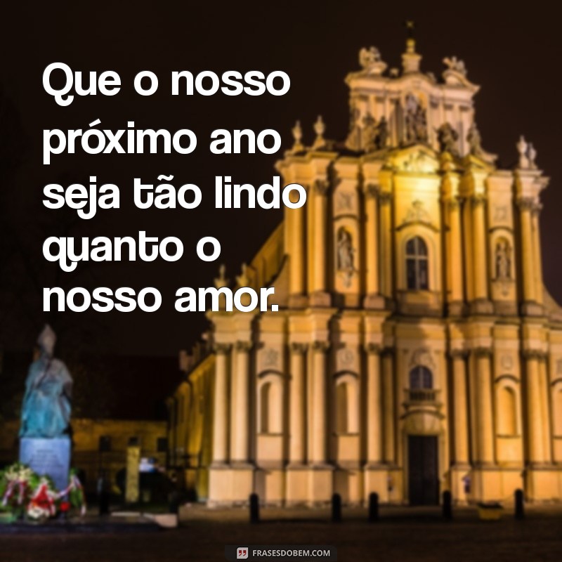 Melhores Frases de Ano Novo para Legendar Fotos com Seu Namorado 