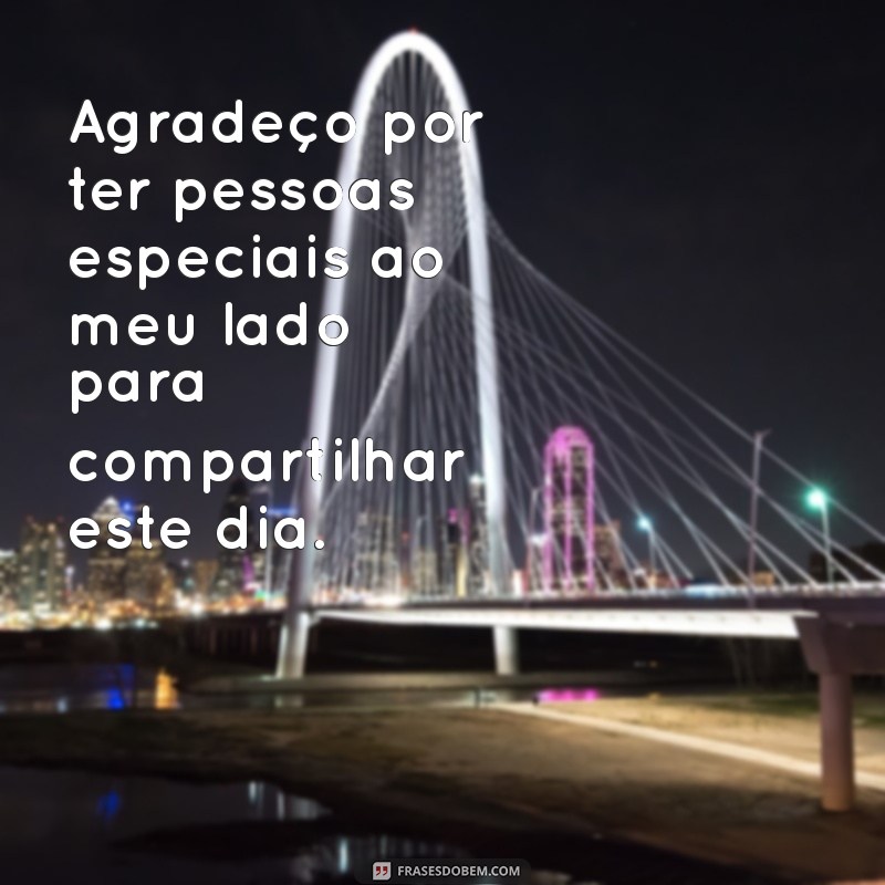 Frases Inspiradoras de Gratidão para Valorizar Cada Dia 