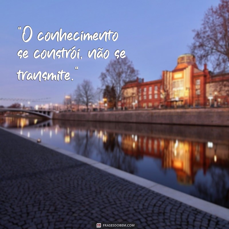 frases de piaget 