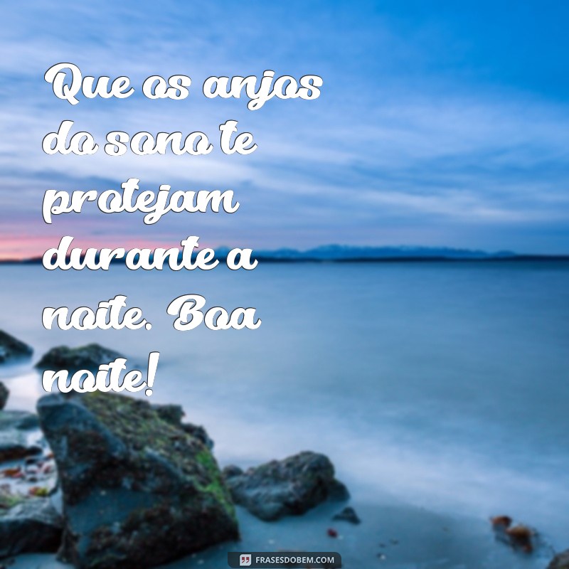 Frases Inspiradoras de Boa Noite para um Descanso Revigorante 