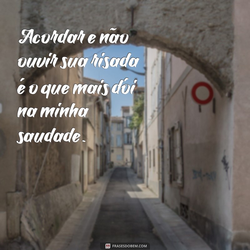 Frases Emocionantes para Expressar Sua Maior Saudade 