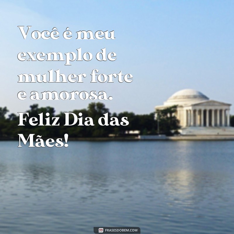 Surpreenda sua mãe com as melhores frases de Dia das Mães! 