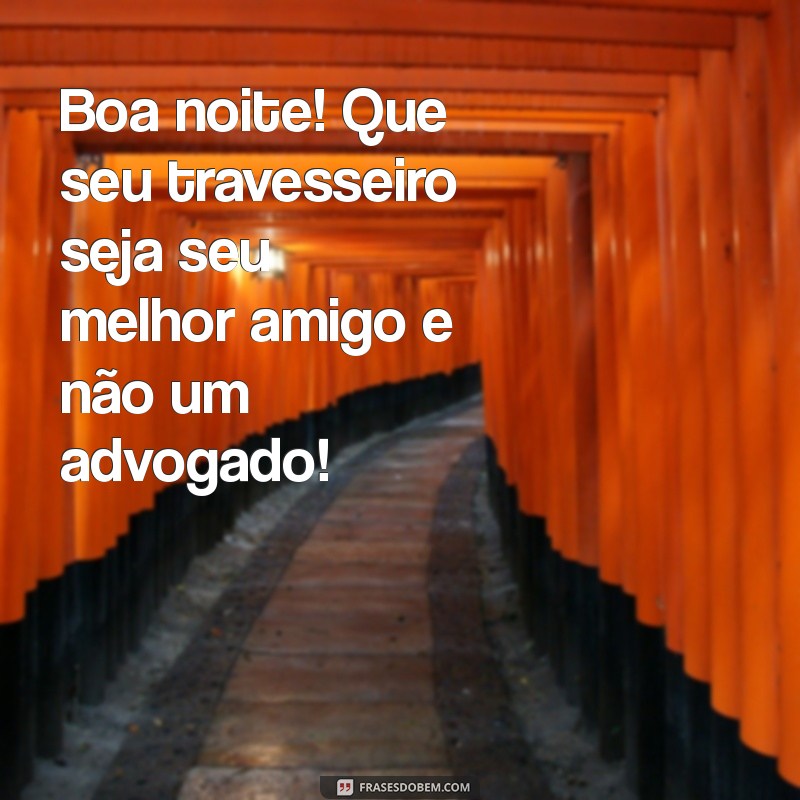 As Melhores Frases Engraçadas de Boa Noite: Humor Inteligente para Encerrar o Dia 