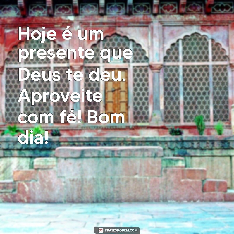 Mensagens Inspiradoras de Bom Dia: Aumente Sua Fé e Comece o Dia com Positividade 