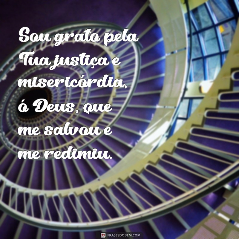 Descubra as mais belas frases de agradecimento a Deus baseadas em versículos bíblicos