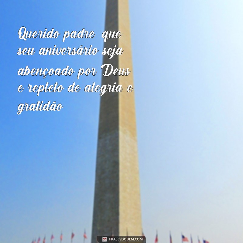 Encante o seu padre com as melhores frases de feliz aniversário 