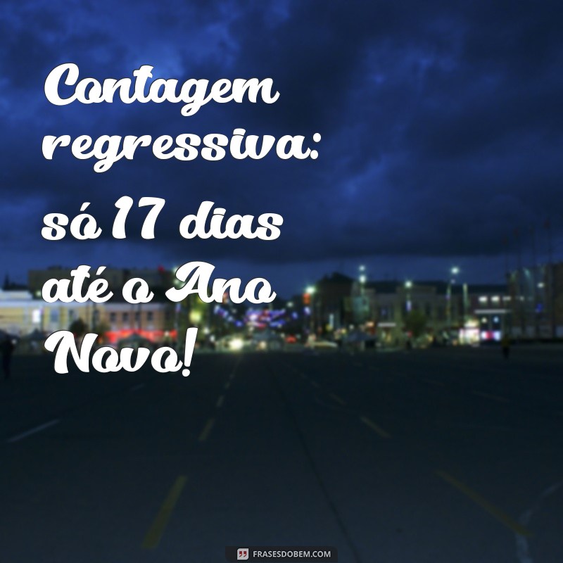 Contagem Regressiva: Faltam Quantos Dias Para o Ano Novo? 