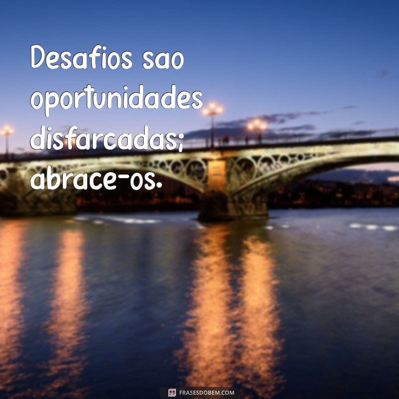 Frases Motivacionais Poderosas para Transformar sua Vida Pessoal 