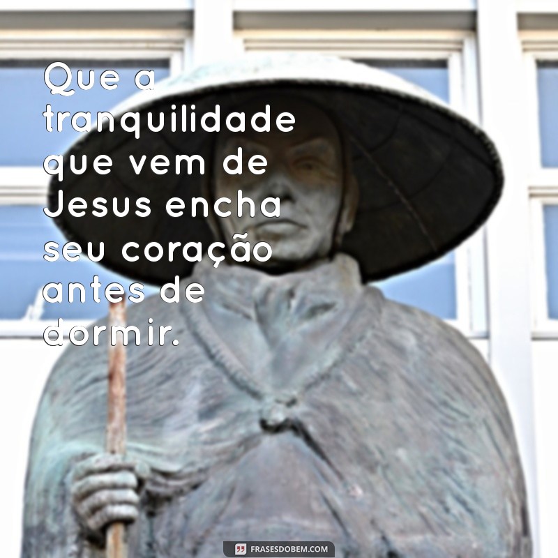 Mensagem de Boa Noite com Imagem de Jesus: Inspiração e Paz para Dormir 