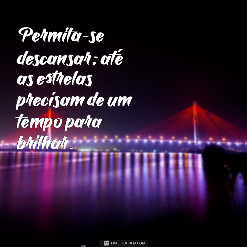 26 Frases Motivacionais para Inspirar Seu Autocuidado Diário 