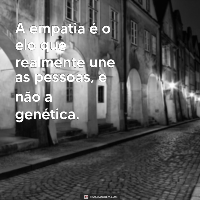 Frases Indiretas para Lidar com Parentes Falsos: Dicas e Reflexões 