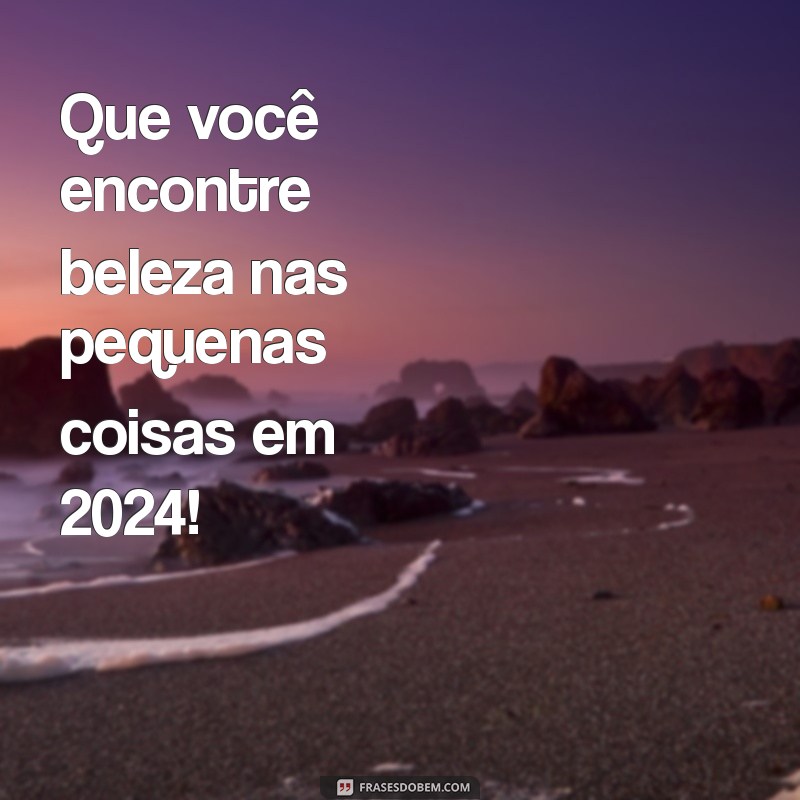 Frases Inspiradoras para um Feliz Ano Novo 2024: Celebre com Mensagens Positivas! 