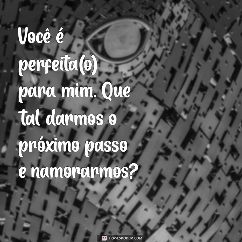 10 Dicas Infalíveis para Pedir Alguém em Namoro com Confiança 