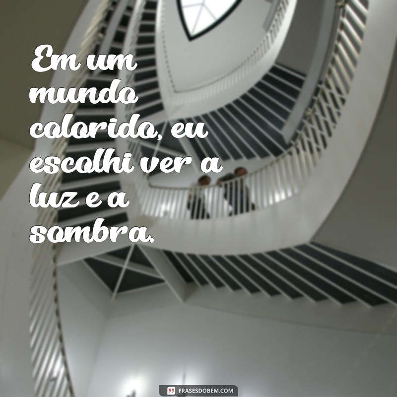 Frases Inspiradoras para Acompanhar suas Fotos em Preto e Branco 