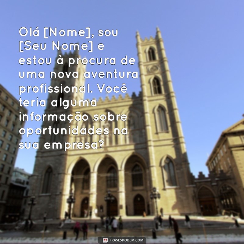 Como Pedir Emprego por Mensagem: Dicas Práticas para Conquistar a Vaga dos Seus Sonhos 