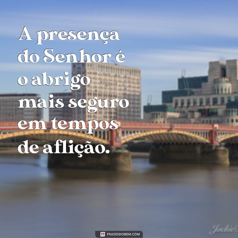 Frases Inspiradoras do Salmo 91: Fortaleça sua Fé e Esperança 