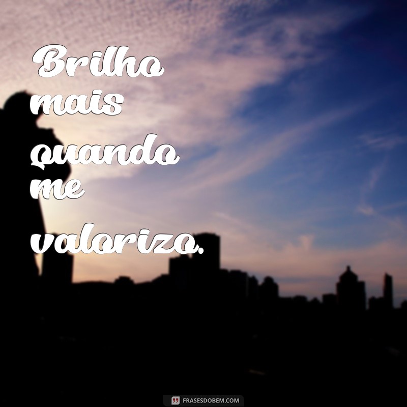 Frases Inspiradoras de Amor Próprio para Legendar Suas Fotos 