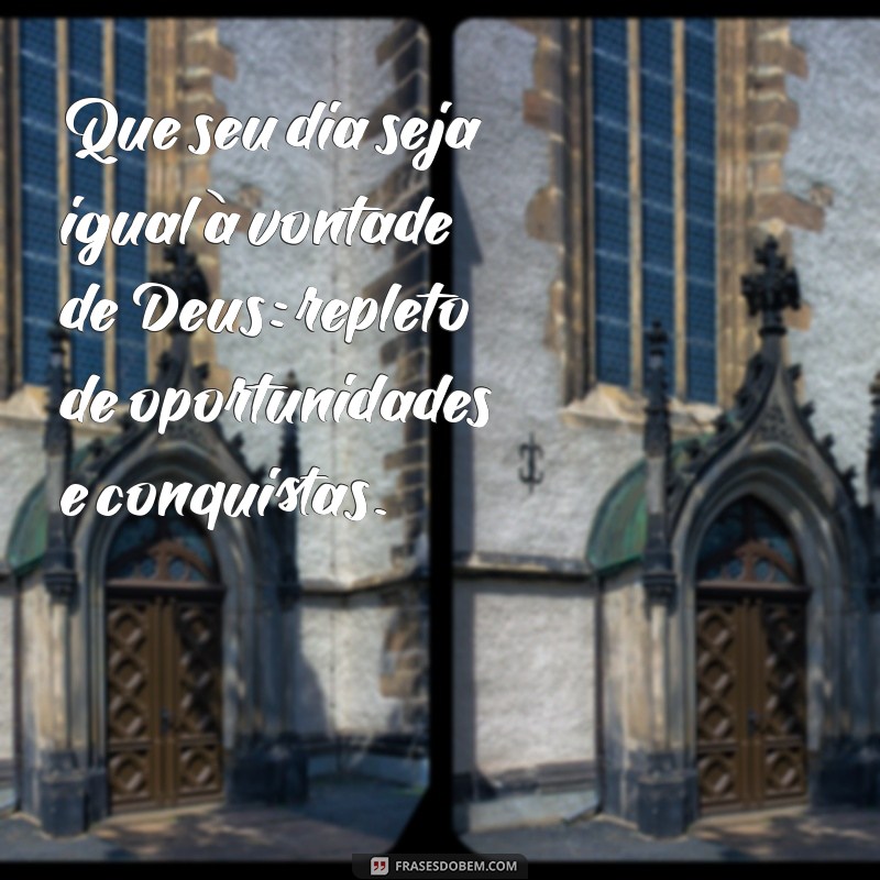 Como Tornar Seu Dia Alinhado com a Vontade de Deus: Dicas e Inspirações 