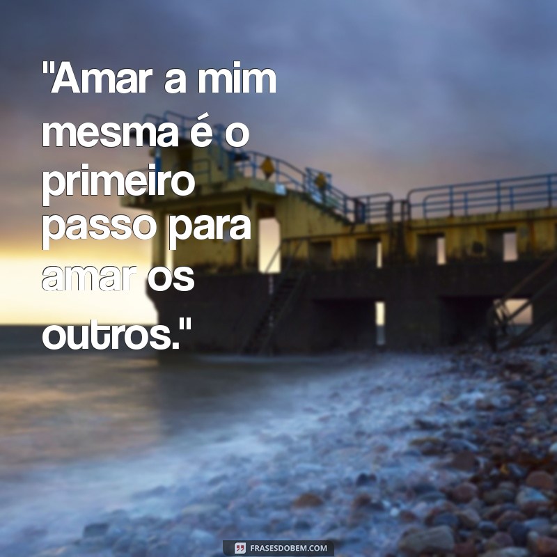 frases de amor proprio para bio 