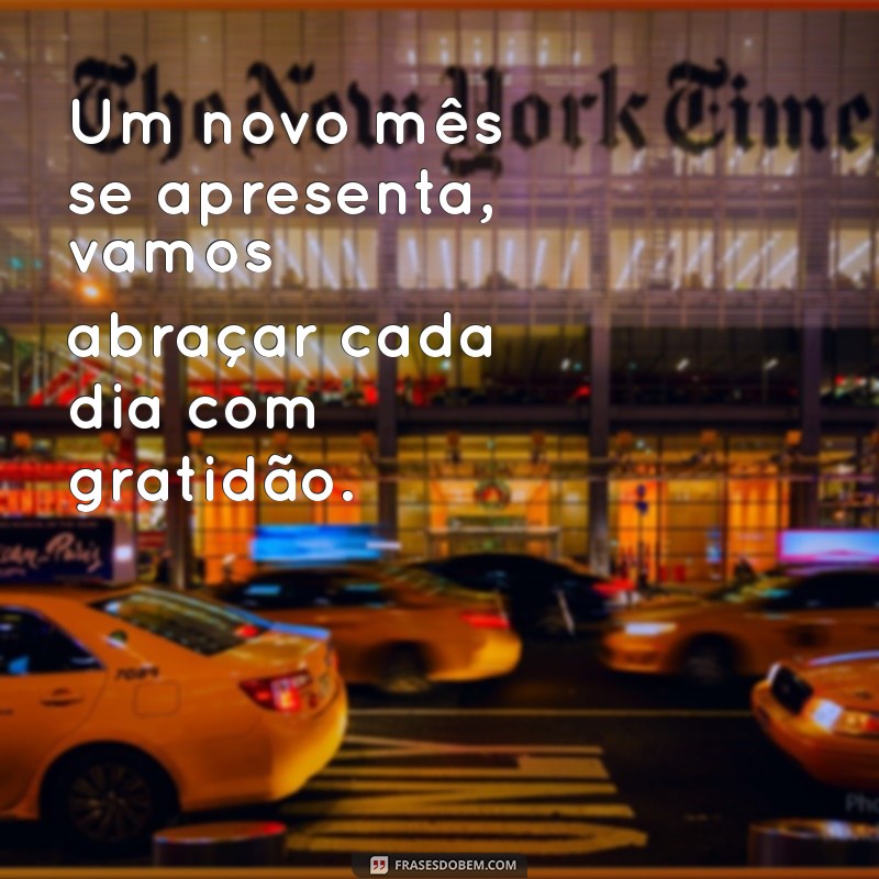 Como Aproveitar o Início de Mais um Mês: Dicas e Inspirações 