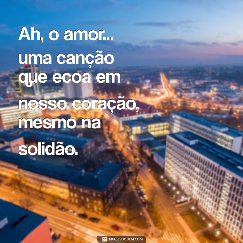 Explorando Ah, o Amor de Carlos Drummond de Andrade: Reflexões sobre o Amor na Poesia 